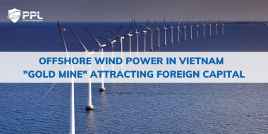 Offshore wind power in Vietnam - "gold mine" attracting foreign capital
